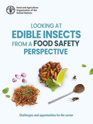 cover image of Looking at Edible Insects from a Food Safety Perspective